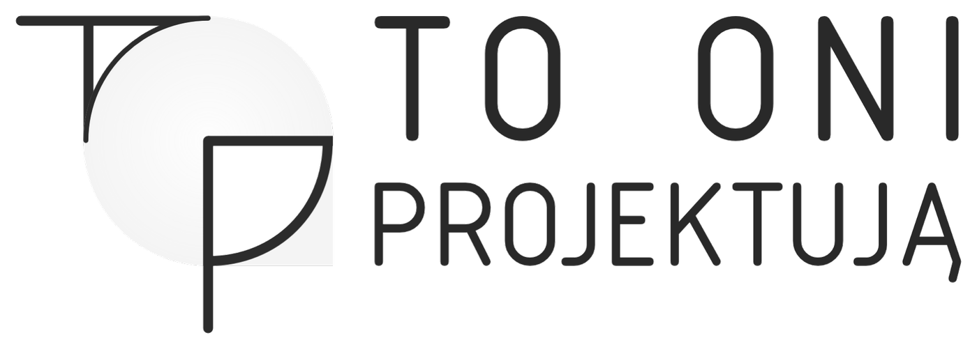 To Oni Projektują